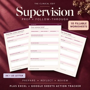 May include: A set of 10 fillable worksheets titled The Clinical Edit Supervision Prep + Follow-Through. The documents feature sections for session briefs, useful questions, and next steps. Includes A4 and US Letter sizes plus an action tracker.