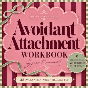 May include: A digital workbook titled Avoidant Attachment Workbook with the subtitle Space to reconnect and the text Created by an accredited therapist. The design features a pink scalloped frame on a burgundy and pink striped background.