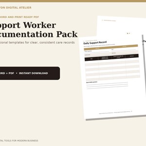 May include: A Support Worker Documentation Pack featuring 12 professional templates for care records. The document displays a Daily Support Record table with columns for time, support and observation, and outcomes and action. Includes Word and PDF formats.
