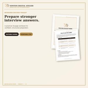 May include: A 34-page Interview Success Toolkit workbook by Newton Digital Atelier. The document features text including Prepare stronger interview answers, Editable Word, Printable PDF, and How to use this toolkit with a five-step method table.