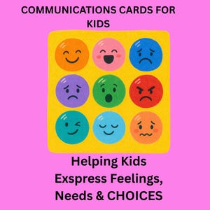 My Feelings My Way Kids Visual Communication Cards: Feelings, Needs & Choices Printable