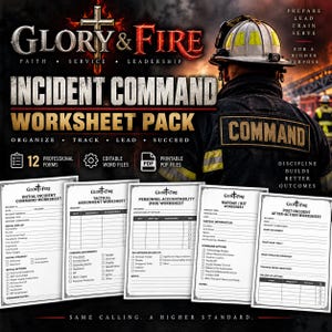 May include: A digital incident command worksheet pack featuring 12 professional forms, editable Word files, and printable PDF files. The graphic displays a firefighter in gear with the text Glory & Fire, Incident Command Worksheet Pack.