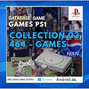 Peut inclure: Une collection numérique de 464 jeux PlayStation 1 avec une console et une manette Sony grises. L'image montre diverses jaquettes de jeux dont Crash Bandicoot, Dragon Ball et Pepsi Man, avec le texte DATABASE GAME GAMES PS1 COLLECTION 03 464 GAMES et INCLUDES EMULATORS: Windows Android.
