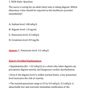 May include: A printed document titled 1. NGN-Style Question regarding a nurse caring for an adult client taking digoxin. It lists four laboratory value options, identifies option C as the correct answer, and provides an expert-verified explanation.
