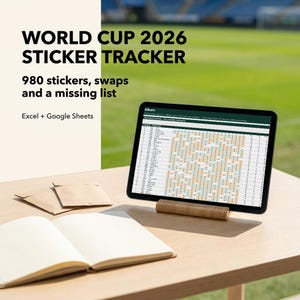 May include: A digital World Cup 2026 sticker tracker displayed on a tablet screen, featuring 980 stickers, swaps, and a missing list for Excel and Google Sheets. The text reads World Cup 2026 Sticker Tracker, 980 stickers, swaps and a missing list.