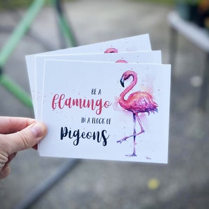 Flamingo Ansichtkaarten, Be A Flamingo in a Flock of Pigeons, Flamingo Cards, Flamingo Art, Animal Postcards, Motivational Postcards, Grillsical Flamingo