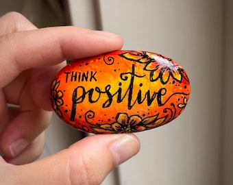 Think Positive Painted Rock, Floral Keepsake Gift