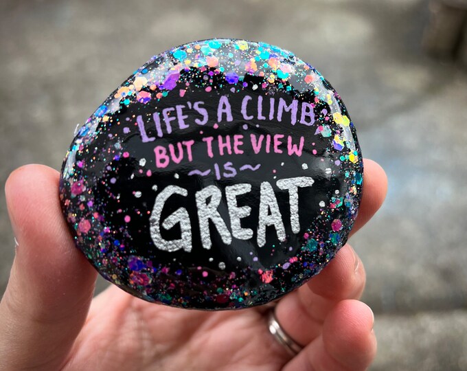Painted Rock, Life’s a Climb, Motivation Quote, Keepsake Gift ...