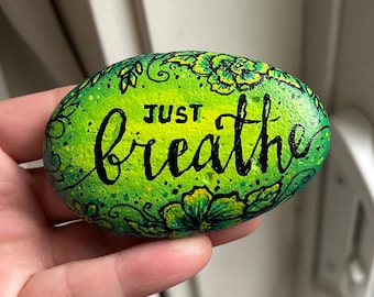 Hand-Painted Kindness Rock, "Just Breathe" Floral Art