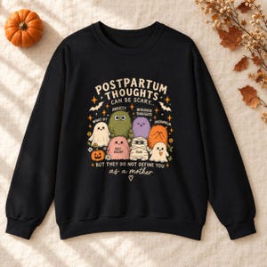 Postpartum Thoughts Sweatshirt, Halloween Monsters, Maternal Mental Health Awareness
