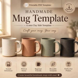 May include: A digital printable PDF template for a handmade mug with a 6 mm clay slab template. The graphic features four ceramic mugs in cream, terracotta, sage green, and charcoal gray, alongside icons for instant download and printing.