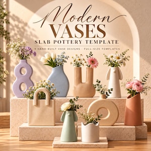 May include: A collection of nine ceramic vases in various shapes and pastel colors, including lavender, light blue, tan, white, and terracotta. The text reads Modern VASES SLAB POTTERY TEMPLATE 9 HAND-BUILT VASE DESIGNS - FULL-SIZE TEMPLATES.