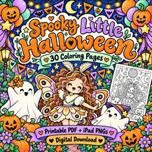 May include: A digital coloring book cover titled Spooky Little Halloween with 30 Coloring Pages. It features a central fairy character with butterfly wings, surrounded by smiling ghosts, jack-o'-lanterns, and flowers. Includes Printable PDF + iPad PNGs Digital Download text.
