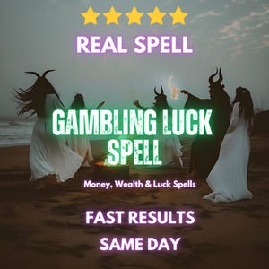 Puede incluir: Un gráfico digital con cinco estrellas amarillas y el texto REAL SPELL, GAMBLING LUCK SPELL, Money, Wealth & Luck Spells, FAST RESULTS y SAME DAY. El fondo muestra cinco figuras con túnicas largas en una playa con una hoguera encendida.