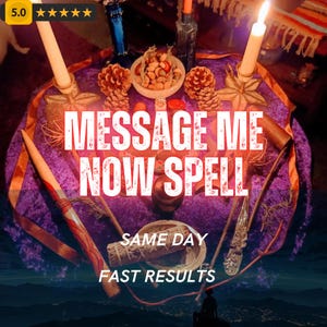 May include: A purple cloth-covered table featuring two lit white candles in star-shaped holders, pinecones, a bowl of nuts, a sage bundle, and a wooden wand. The text reads MESSAGE ME NOW SPELL, SAME DAY, FAST RESULTS.