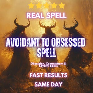 Op de afbeelding: Een digitale illustratie met drie gehoornde figuren in een gouden, vurige omgeving. Tekstoverlays bevatten: REAL SPELL, AVOIDANT TO OBSESSED SPELL, Obsession, Commitment & Loyalty Spells, FAST RESULTS, SAME DAY, met vijf gele sterren bovenaan.
