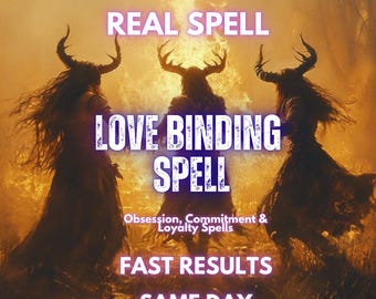 May include: A digital graphic featuring three horned figures in a golden, fiery landscape. Text reads: REAL SPELL, LOVE BINDING SPELL, Obsession, Commitment & Loyalty Spells, FAST RESULTS, SAME DAY. Five yellow stars are positioned at the top center.