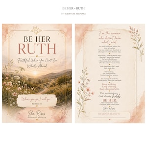 May include: A 5x7 scripture keepsake card titled BE HER RUTH. The front features a landscape with a sunset, wildflowers, and the text Where you go, I will go. The back contains a devotional text, floral illustrations, and a space for a name.