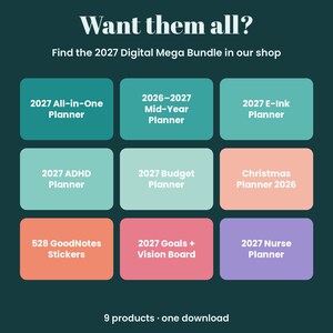 May include: A digital product graphic with the text Want them all? Find the 2027 Digital Mega Bundle in our shop. It displays nine colored rectangles labeled 2027 All-in-One Planner, 2026-2027 Mid-Year Planner, 2027 E-Ink Planner, 2027 ADHD Planner, 2027 Budget Planner, Christmas Planner 2026, 528 GoodNotes Stickers, 2027 Goals + Vision Board, and 2027 Nurse Planner. The bottom text reads 9 products &middot; one download.