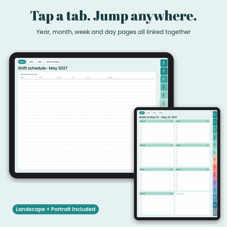 May include: Digital planner displayed on two tablets in landscape and portrait orientations. Text reads: Tap a tab. Jump anywhere. Year, month, week and day pages all linked together. Shift schedule May 2027 and Week of May 10-16, 2027.