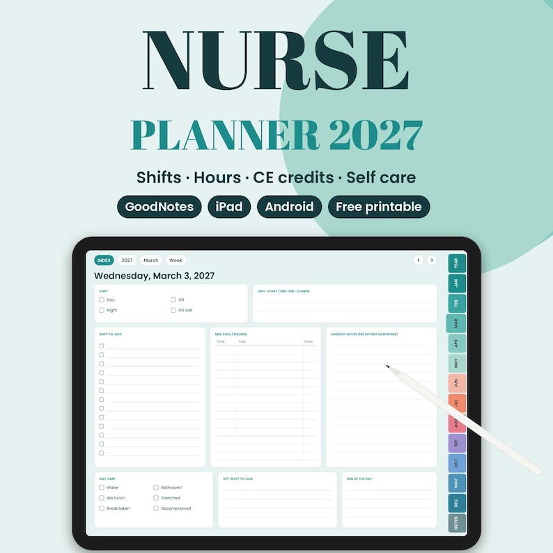 May include: A digital 2027 nurse planner displayed on a tablet screen with a stylus. The interface features sections for shifts, hours, CE credits, and self-care. Text includes NURSE PLANNER 2027, Shifts, Hours, CE credits, Self care, GoodNotes, iPad, Android, and Free printable.