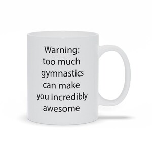 Attenzione: troppa ginnastica può renderti incredibilmente fantastico, tazza da ginnastica, regalo per amici, regalo di compleanno, tazza divertente, tazza sportiva, tazza bianca