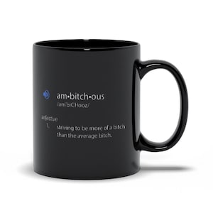 Ambitchous Black Mugs, Funny Bitch Quote Mugs For Her, Birthday Gift For Girlfriends, Funny Bachelorette Gift Mugs, Humorous Sister Gift Mug