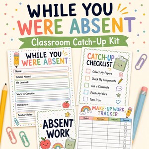 Könnte beinhalten: Ein Unterrichts-Nachholset mit gedruckten Blättern mit den Titeln While You Were Absent, Catch-Up Checklist und Make-Up Work Tracker. Die Seiten enthalten bunte Grafiken von einem Bleistift, Apfel, Ordner und Regenbogen mit leeren Zeilen.