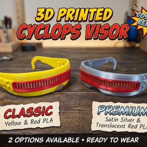 May include: Two 3D printed Cyclops visors. The left visor is yellow with a red grill. The right visor is silver with a translucent red grill. Text reads: 3D PRINTED CYCLOPS VISOR, COSPLAY READY, CLASSIC Yellow & Red PLA, PREMIUM Satin Silver & Translucent Red PLA, 2 OPTIONS AVAILABLE • READY TO WEAR.