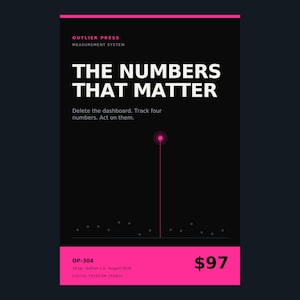 May include: A black book cover titled THE NUMBERS THAT MATTER by Outlier Press Measurement System. It features a pink vertical line with a glowing dot, small gray dots along the bottom, and a pink bottom banner with text OP-304 and $97.