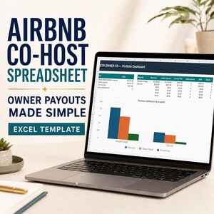 May include: A laptop displaying an Airbnb Co-Host Spreadsheet Excel template with a portfolio dashboard showing revenue, owner payouts, and co-host fees. The screen features a bar chart comparing financial data for properties named Seaside Cottage and City Loft.