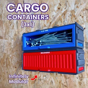 May include: Two stacked rectangular storage bins designed like cargo containers. The top blue bin is open, filled with silver screws, and labeled 5 X 100. The bottom red bin is closed and labeled WASHERS. Text reads CARGO CONTAINERS (3x1) and Infinitely Modular.