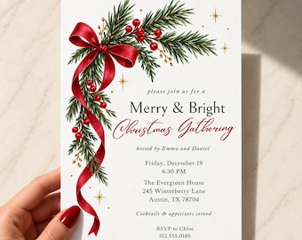 May include: A white invitation card featuring a festive illustration of green pine branches, red berries, and a flowing red ribbon. The text reads: please join us for a Merry & Bright Christmas Gathering, hosted by Emma and Daniel, Friday, December 19, 6:30 PM, The Evergreen House, 245 Winterberry Lane, Austin, TX 78704, Cocktails & appetizers served, RSVP to Chloe 512.555.0180.