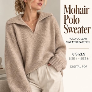 May include: A beige mohair polo sweater with long sleeves and ribbed cuffs. The text reads: Mohair Polo Sweater, POLO COLLAR SWEATER PATTERN, 8 SIZES, SIZE 1 – SIZE 8, DIGITAL PDF, KnitNookPatterns. The sweater features a wide collar.