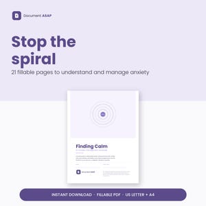 May include: A digital workbook titled Finding Calm with 21 fillable pages for anxiety management. The cover features a purple spiral graphic, the text Stop the spiral, and Document ASAP branding. It is available as an instant download PDF.