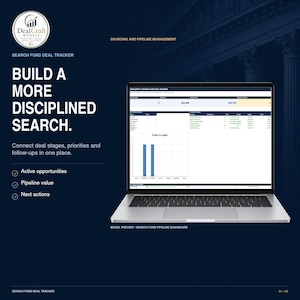 May include: A silver laptop displaying a DealCraft Models search fund deal tracker dashboard. The screen shows a table of active opportunities, pipeline value, and next actions, alongside a bar chart titled Deals by stage. The text reads Build a more disciplined search.