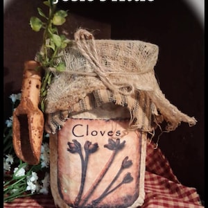 Handmade Pantry Distressed VERY Primitive Rustic Farmhouse Grungy Fabric Covered Pint Spice Jar CLOVES Wood Scoop