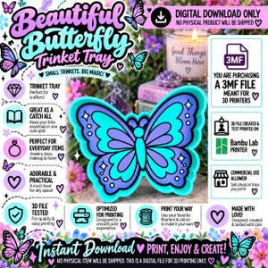 May include: A digital download 3MF file for a 3D printed butterfly-shaped trinket tray. The design features a purple and teal butterfly outline with black accents. The image includes text detailing that this is a digital product for 3D printers.