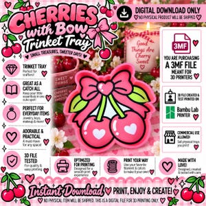 May include: A digital download 3MF file for a 3D printed trinket tray shaped like two cherries with a bow. The design features pink cherries with white heart accents, green stems, and a pink bow. Text includes Cherries with Bow Trinket Tray.