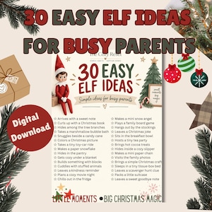 May include: A digital download flyer titled 30 Easy Elf Ideas for Busy Parents, featuring a list of holiday activities, a small elf doll in a red suit, a Christmas tree illustration, and festive star and snowflake accents on a cream background.