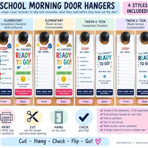 May include: Four styles of printable school morning door hangers featuring checklists for elementary and teen students. The designs include front and back sides with text like STOP DO I HAVE and READY TO GO, plus icons for backpacks and school supplies.