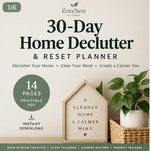 Könnte beinhalten: Ein 30-Tage-Planer zum Entrümpeln und Zurücksetzen des Zuhauses als digitales Dokument mit 14 Seiten im druckbaren PDF-Format. Der Text lautet ZoraNest by Farasat, 30-Day Home Declutter & Reset Planner, Declutter Your Home, Clear Your Mind.