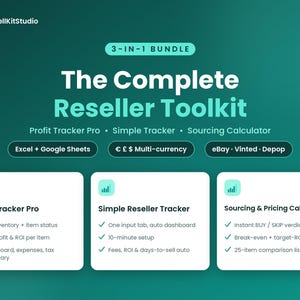 May include: A digital 3-in-1 bundle titled The Complete Reseller Toolkit by ResellKitStudio. It includes Profit Tracker Pro, Simple Reseller Tracker, and Sourcing & Pricing Calculator for Excel and Google Sheets, supporting multi-currency and platforms like eBay, Vinted, and Depop.