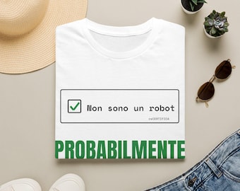 I'm not a robot checkbox PROBABLY T-Shirt | Italian funny text tee