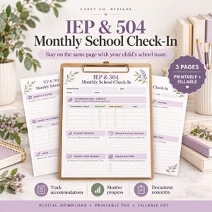 May include: A printable and fillable IEP & 504 Monthly School Check-In document set on a clipboard. The form includes sections for student information, accommodations, academic progress, behaviour, teacher feedback, and goals in purple text.