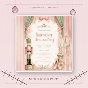 Könnte beinhalten: Eine rechteckige Einladungskarte in Rosa und Salbeigrün. Sie zeigt eine Nussknacker-Figur, Ballettschuhe und eine Schlossillustration. Der Text lautet A Celebration to Remember, A Little Christmas Magic und Nutcracker Christmas Party, mit Platzhaltern für Veranstaltungsdetails.