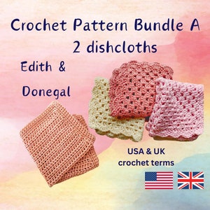 May include: Crochet pattern bundle A for two dishcloths, called Edith & Donegal. The dishcloths are in pink, peach, and cream colors. The pattern is written in both US and UK crochet terms.
