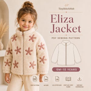 May include: A cream-coloured fleece jacket with a high collar, a front zip, and embroidered dark pink flower motifs. The text reads TinyStitchHub, Eliza Jacket, PDF Sewing Pattern, 6M-10 Years, PDF Pattern, A4 Size, US Letter Size, Step-by-Step Guide, Instant Download.