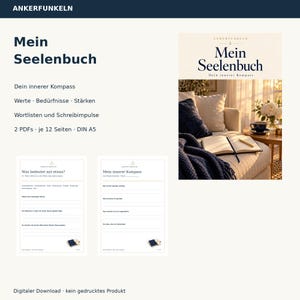 May include: A digital download set titled Mein Seelenbuch featuring two 12-page DIN A5 PDF documents with writing prompts, word lists, and sections for values, needs, and strengths, alongside a visual of an open journal on a sofa.