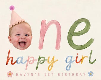 May include: A horizontal banner featuring a smiling baby wearing a pink party hat, the text "one happy girl" and "HAVYN'S 1ST BIRTHDAY", surrounded by watercolor illustrations of a rainbow, flowers, a ladybug, a bee, a mushroom, and strawberries.